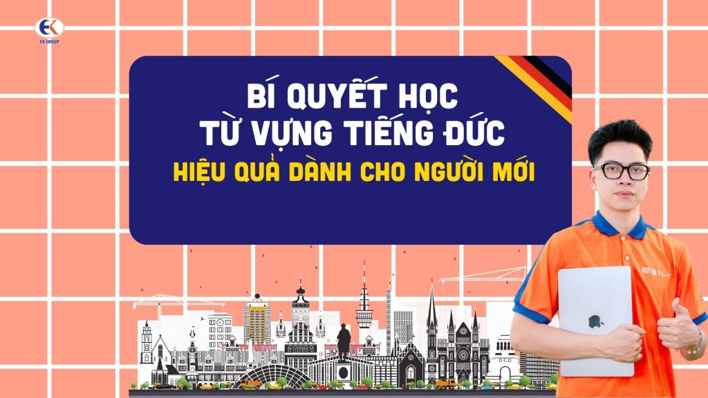 Bí quyết học từ vựng tiếng Đức hiệu quả dành cho người mới