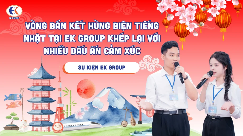 Vòng bán kết hùng biện tiếng Nhật tại EK GROUP khép lại với nhiều dấu ấn cảm xúc