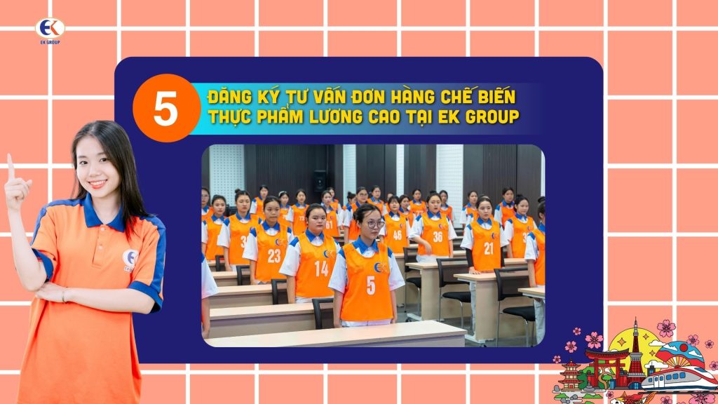Đăng ký tư vấn đơn hàng chế biến thực phẩm lương cao tại EK Group