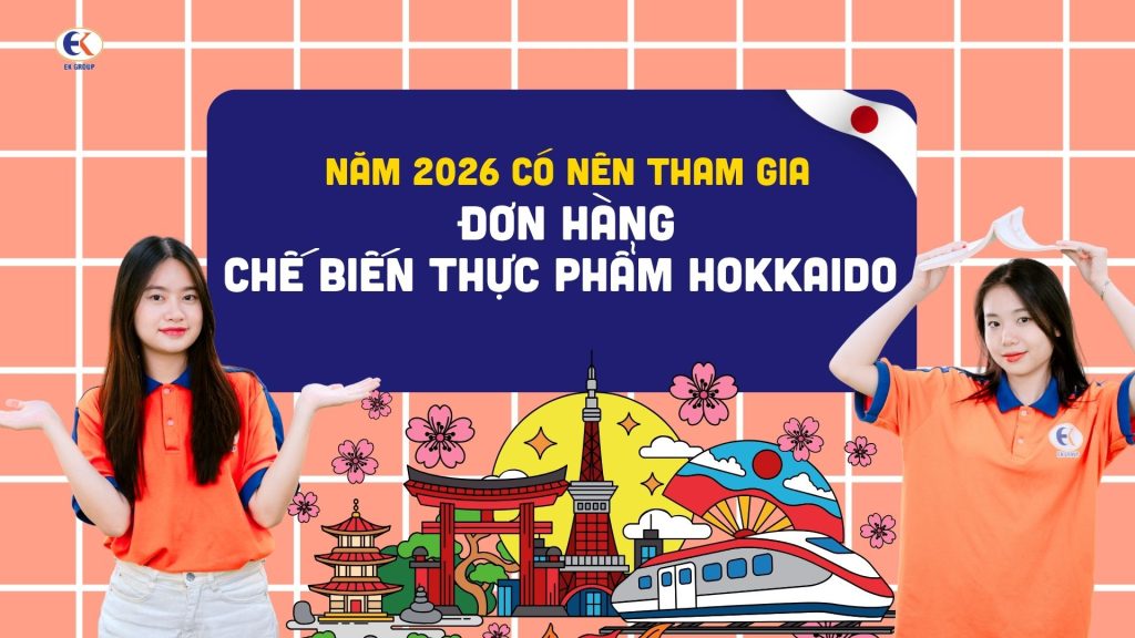 Năm 2026 có nên tham gia đơn hàng chế biến thực phẩm Hokkaido không?