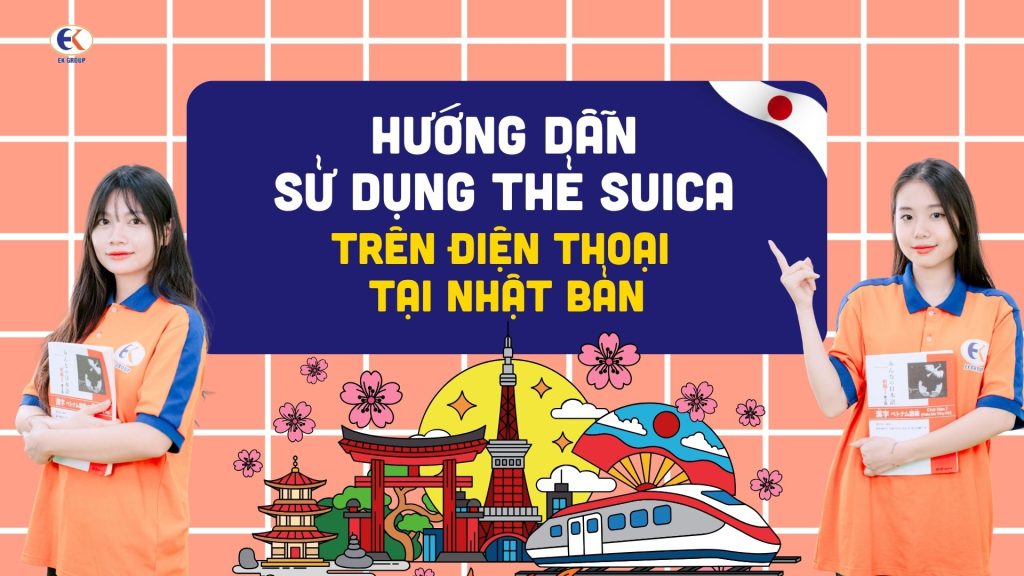 Hướng dẫn sử dụng thẻ Suica trên điện thoại tại Nhật Bản
