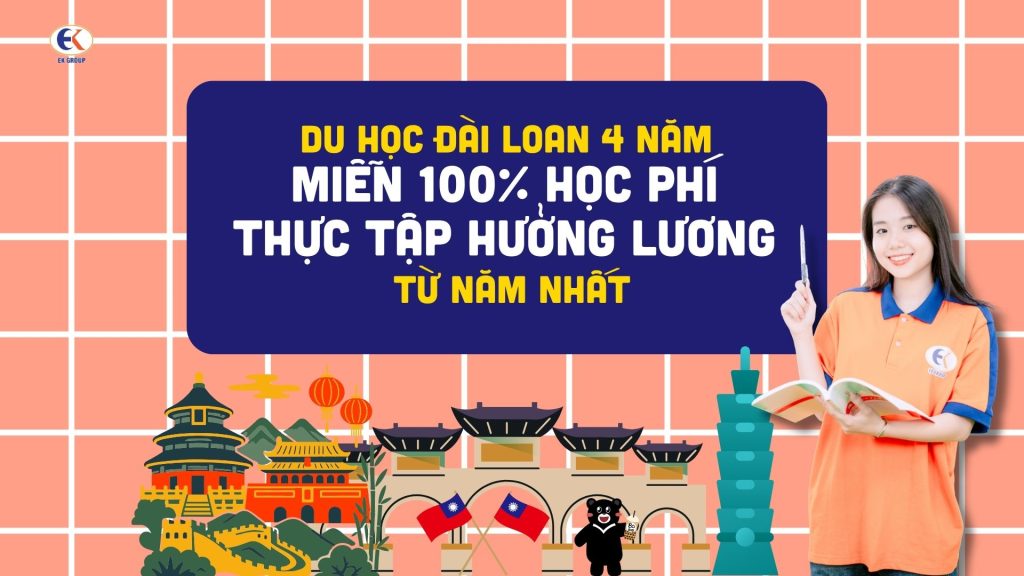 Du học Đài Loan 4 năm miễn 100% học phí, có cơ hội thực tập hưởng lương từ năm nhất
