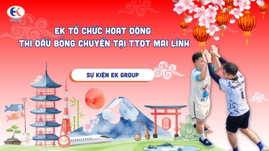 EK tổ chức hoạt động thi đấu bóng chuyền tại TTĐT Mai Lĩnh